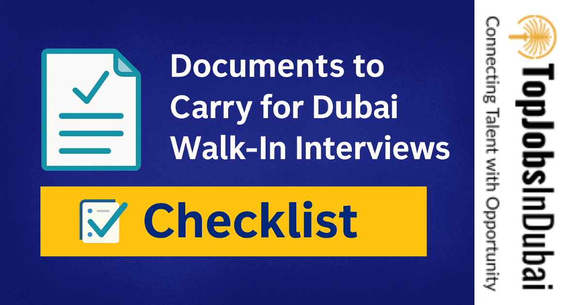 🧾 Documents to Carry for Dubai Walk-In Interviews (Checklist)