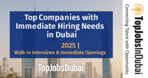 urgent jobs in Dubai walk-in interviews immediate hiring opportunities
