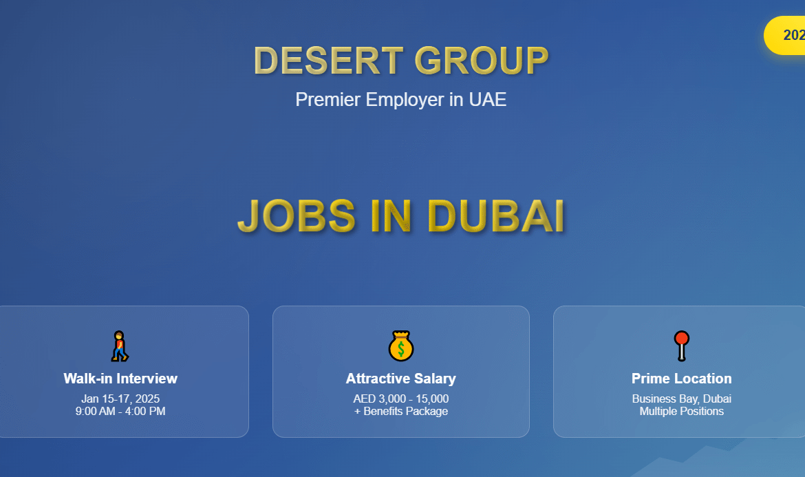 Desert Group Careers 2025 Walk-in Interview – Premium JOBS IN DUBAI Opportunities
