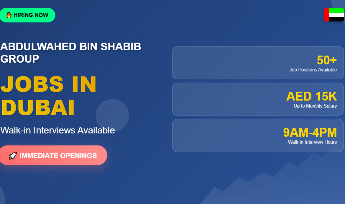 Abdulwahed Bin Shabib Group Careers Walk-in Interview – Premium JOBS IN DUBAI Opportunities