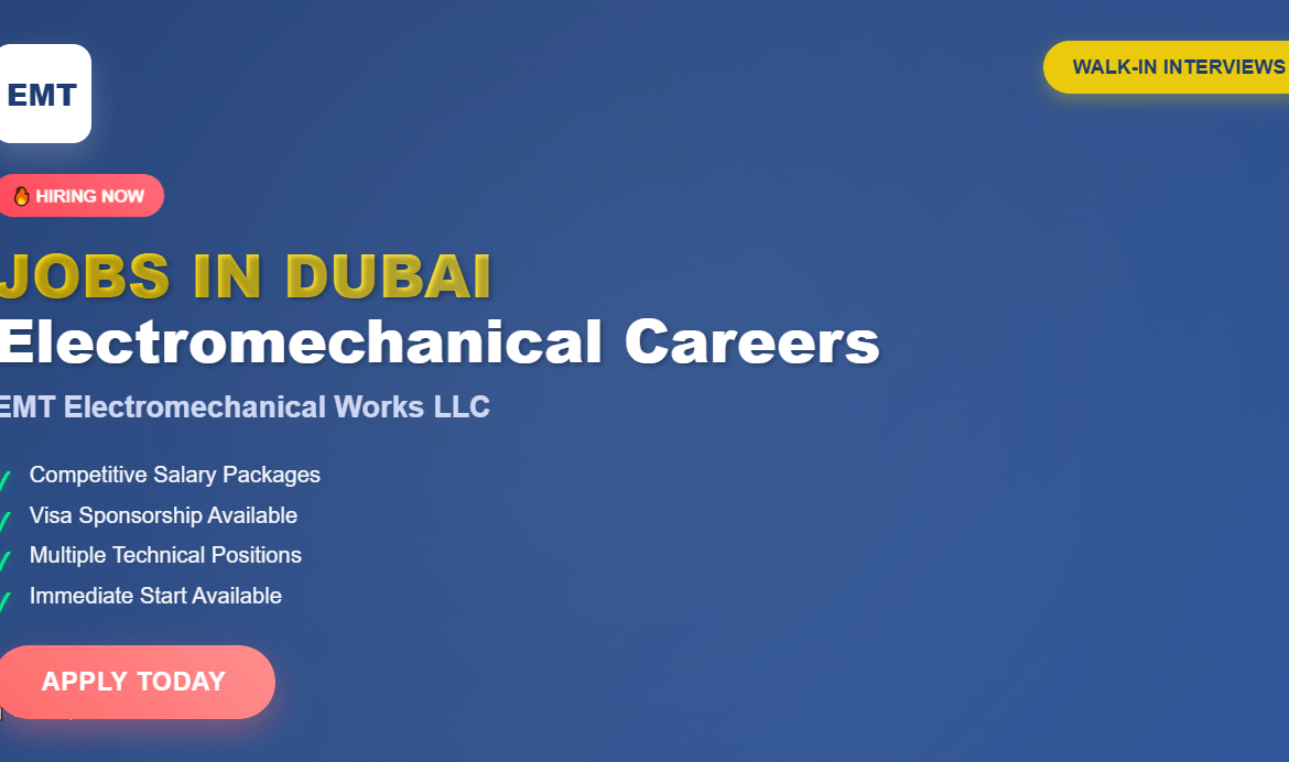 EMT Electromechanical Works LLC – Walk-in Interview Opportunity | JOBS IN DUBAI