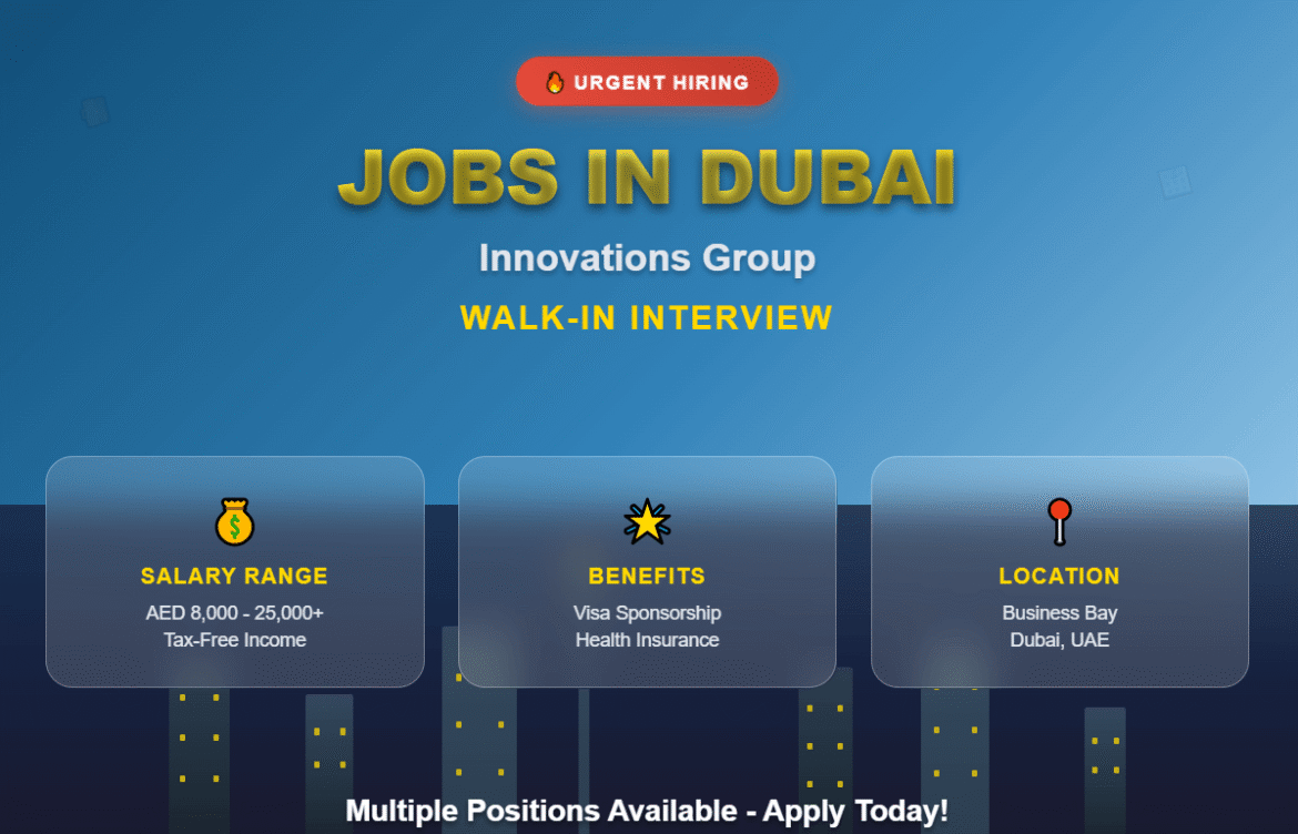 Innovations Group Dubai Walk-in Interview – Immediate Job Openings