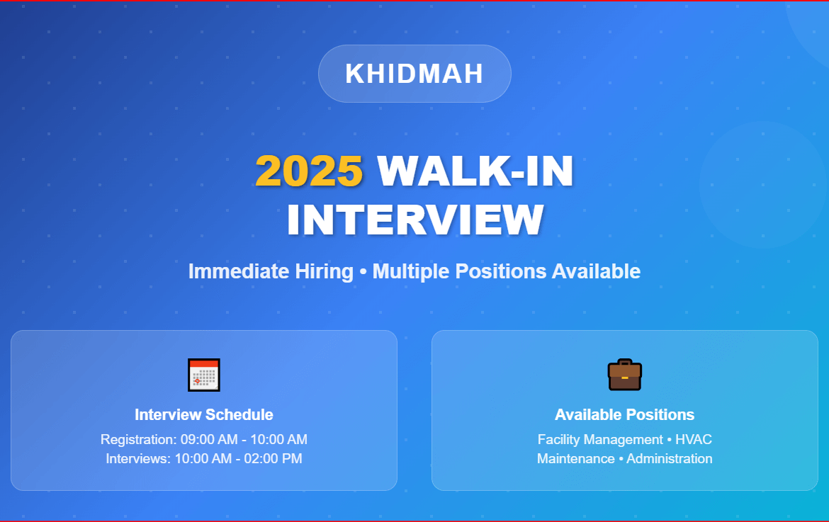 Khidmah Careers 2025 Walk-in Interview Abu Dhabi – Immediate Hiring | JOBS IN DUBAI